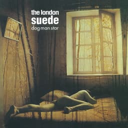 Release Cover The London Suede - Dog Man Star (Remastered)