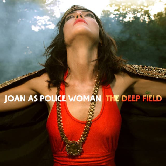 Release Cover Joan As Police Woman - The Deep Field