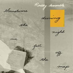 Release Cover Roddy Woomble - Sometime During The Night We Fell Off The Map