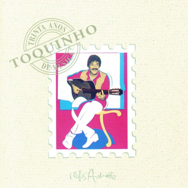 Release Cover Toquinho - 30 Anos de Música