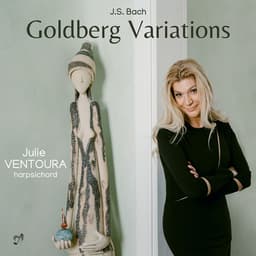 Release Cover Johann Sebastian Bach, Julie Ventoura - J.S. Bach: Goldberg Variations, BWV 988