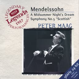 Release Cover Felix Mendelssohn, Jennifer Vyvyan, Marion Lowe, London Symphony Orchestra, Peter Maag, Female Chorus of the Royal Opera House, Covent Garden - Mendelssohn: Symphony No.3; A Midsummer Night's Dream