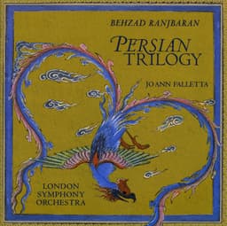 Release Cover Behzad Ranjbaran, London Symphony Orchestra, Joann Falletta - Ranjbaran, B.: Persian Trilogy