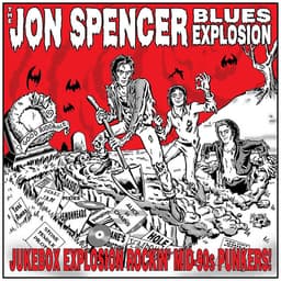 Release Cover The Jon Spencer Blues Explosion - Jukebox Explosion