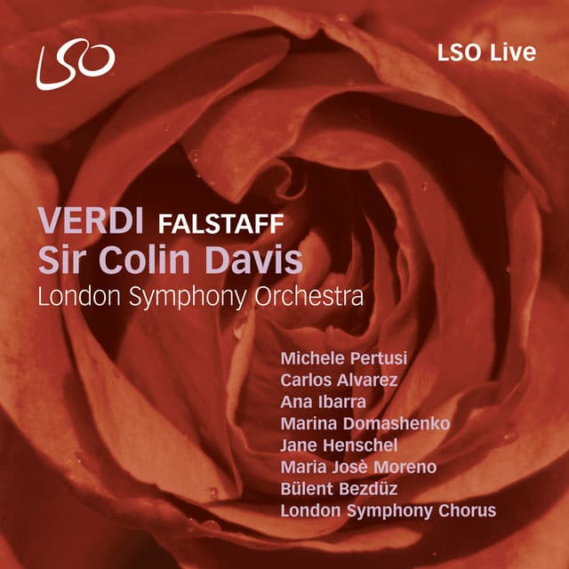 Release Cover Giuseppe Verdi, London Symphony Orchestra, María José Moreno, Jane Henschel, London Symphony Chorus, Sir Colin Davis, Ana Ibarra, Bulent Bezduz, Marina Domashenko - Verdi: Falstaff