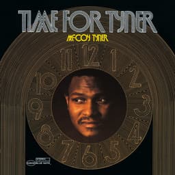 Release Cover McCoy Tyner - Time For Tyner (2005 Remastered/Rudy Van Gelder Edition)