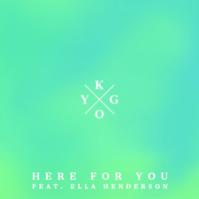 Release Cover Kygo - Here for You (feat. Ella Henderson)