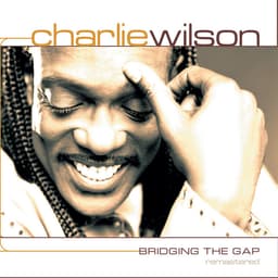 Release Cover Charlie Wilson - Bridging the Gap Remastered