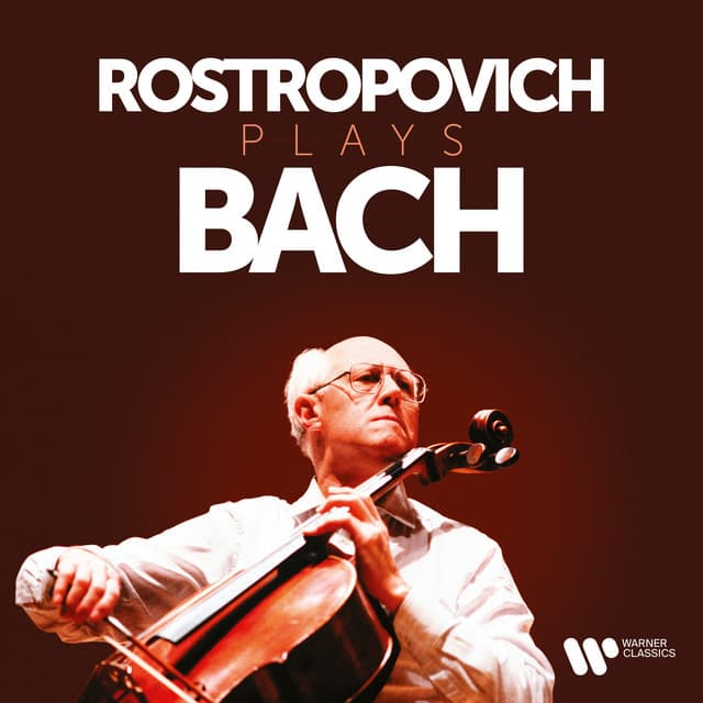 Release Cover Johann Sebastian Bach, Mstislav Rostropovich - Rostropovich Plays Bach