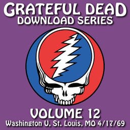 Release Cover Grateful Dead - Download Series Vol. 12: Washington U., St. Louis, MO 4/17/69 (Live)