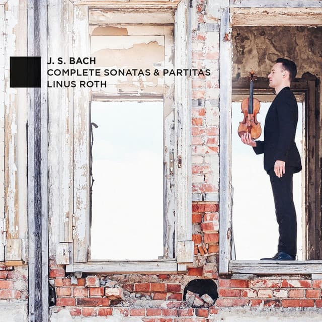 Release Cover Johann Sebastian Bach, Linus Roth - Bach: Complete Sonatas & Partitas