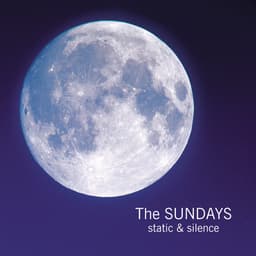 Release Cover The Sundays - Static & Silence
