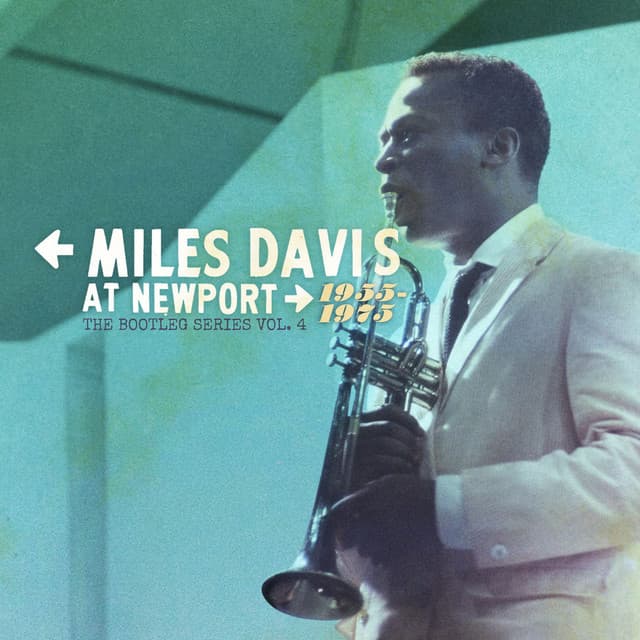 Release Cover Miles Davis - Miles Davis at Newport: 1955-1975: The Bootleg Series, Vol. 4