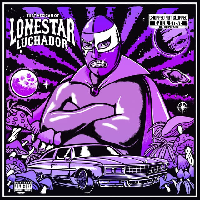 Release Cover That Mexican OT, DJ Lil Steve - Lonestar Luchador (ChopNotSlop Remix)