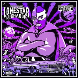 Release Cover That Mexican OT, DJ Lil Steve - Lonestar Luchador (ChopNotSlop Remix)