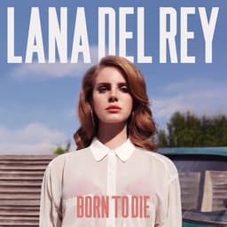 Release Cover Lana Del Rey - Born To Die (Bonus Track Version)