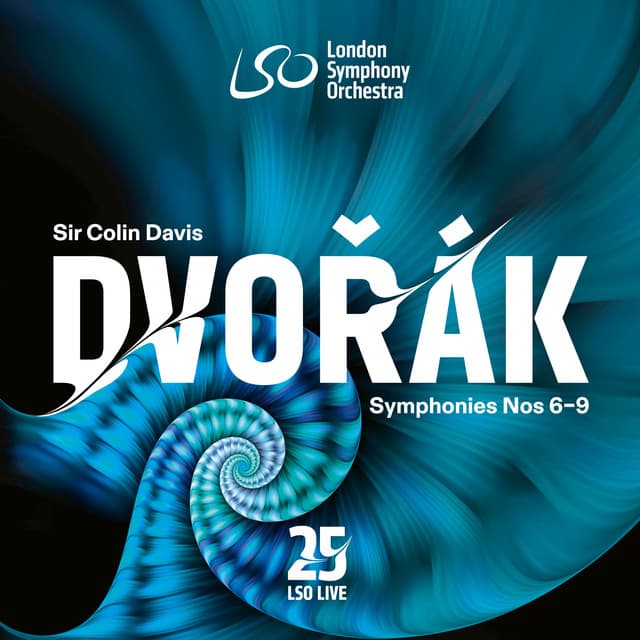 Release Cover Sir Colin Davis, Sir Simon Rattle, London Symphony Orchestra - Dvořák: Symphonies Nos 6-9