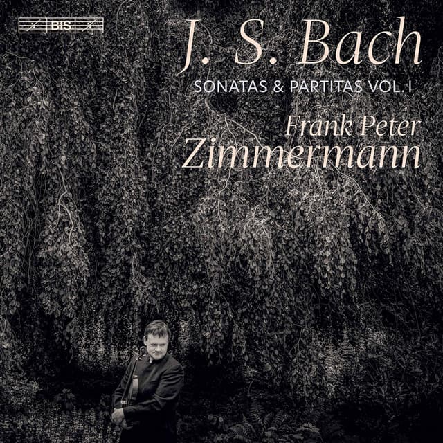 Release Cover Johann Sebastian Bach, Frank Peter Zimmermann - J.S. Bach: Sonatas & Partitas, Vol. 1