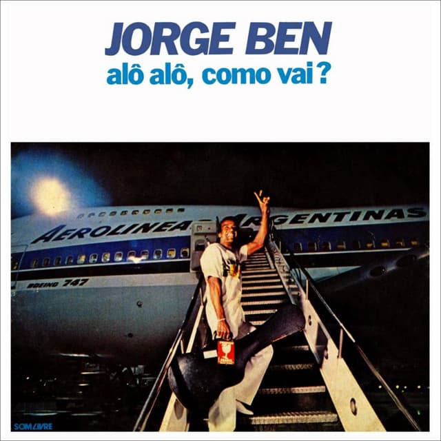 Release Cover Jorge Ben Jor - Alô Alô, Como Vai?