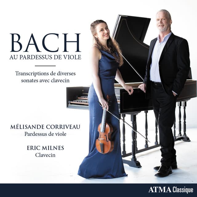 Release Cover Johann Sebastian Bach, Mélisande Corriveau, Eric Milnes - Bach au pardessus de viole