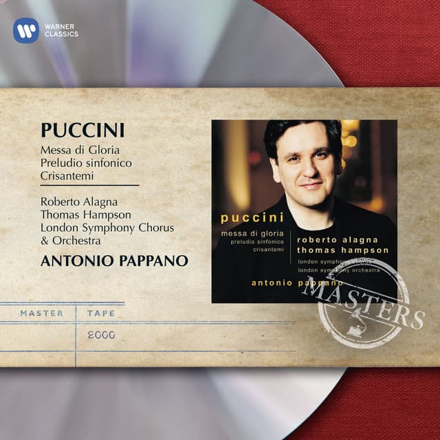 Release Cover Giacomo Puccini, Antonio Pappano, Roberto Alagna, Thomas Hampson, London Symphony Orchestra - Puccini: Messa di Gloria, Preludio sinfonico, Crisantemi