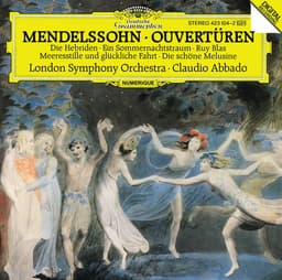 Release Cover Felix Mendelssohn, London Symphony Orchestra, Claudio Abbado - Mendelssohn: Overtures