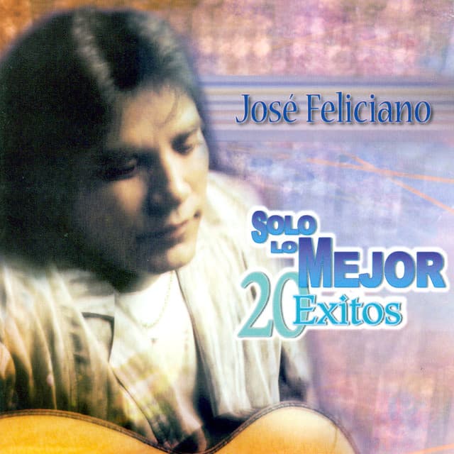 Release Cover José Feliciano - Solo Lo Mejor