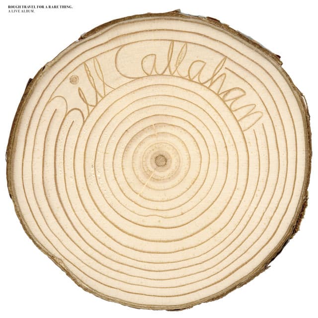 Release Cover Bill Callahan - Rough Travel For A Rare Thing