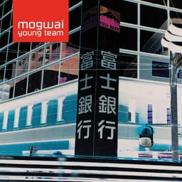 Release Cover Mogwai - Mogwai Young Team (Remastered)