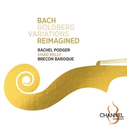 Release Cover Johann Sebastian Bach, Rachel Podger, Brecon Baroque, Chad Kelly - Bach: Goldberg Variations Reimagined