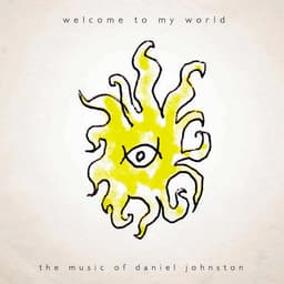 Release Cover Daniel Johnston - Welcome to My World