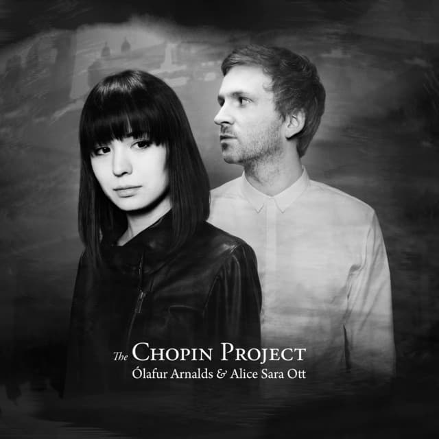 Release Cover Ólafur Arnalds, Alice Sara Ott - The Chopin Project