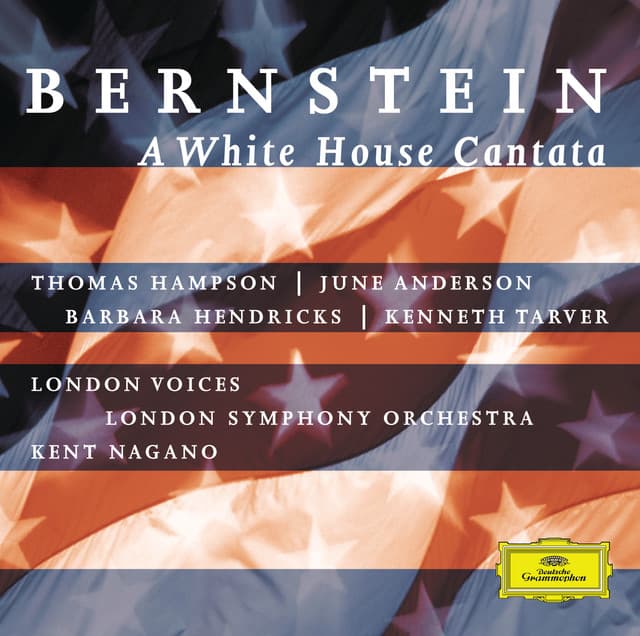 Release Cover Leonard Bernstein, London Symphony Orchestra, Kent Nagano - Bernstein: A White House Cantata