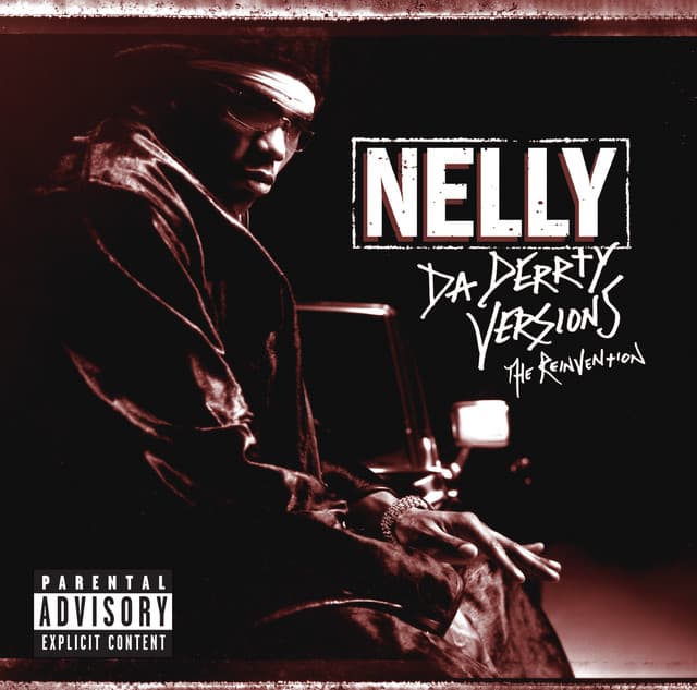 Release Cover Nelly - Da Derrty Versions: The Re-invention