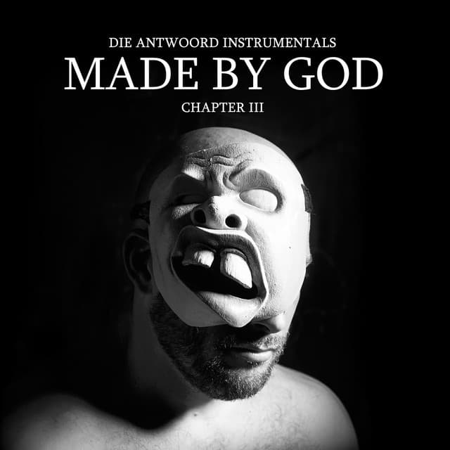 Release Cover Die Antwoord - MADE BY GOD (Chapter III)