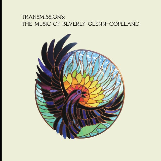 Release Cover Beverly Glenn-Copeland - Transmissions: The Music Of Beverly Glenn-Copeland