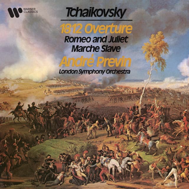 Release Cover Pyotr Ilyich Tchaikovsky, André Previn, London Symphony Orchestra - Tchaikovsky: 1812 Overture, Romeo and Juliet & Marche slave