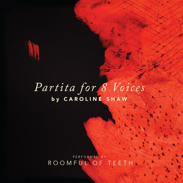 Release Cover Caroline Shaw, Brad Wells - Caroline Shaw: Partita for 8 Voices