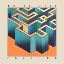 Release Cover White Lies - Friends (Deluxe Edition)