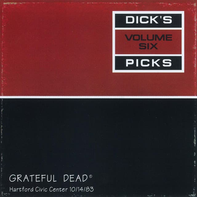 Release Cover Grateful Dead - Dick's Picks Vol. 6: Hartford Civic Center, Hartford, CT 10/14/83 (Live)