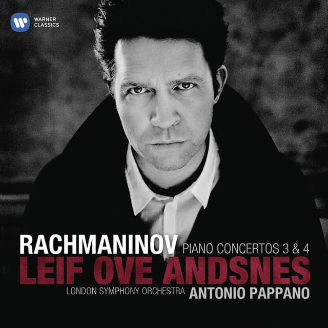 Release Cover Sergei Rachmaninoff, Leif Ove Andsnes, London Symphony Orchestra, Antonio Pappano - Rachmaninov: Piano Concertos Nos. 3 & 4