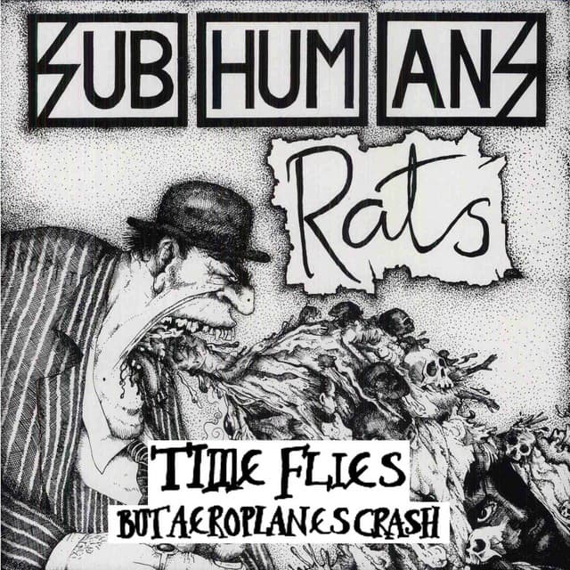 Release Cover Subhumans - Time Flies but Aeroplanes Crash + Rats