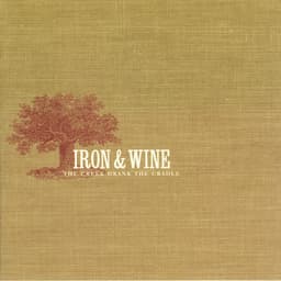 Release Cover Iron & Wine - The Creek Drank the Cradle