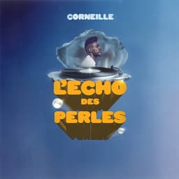 Release Cover Corneille - L'Écho des perles