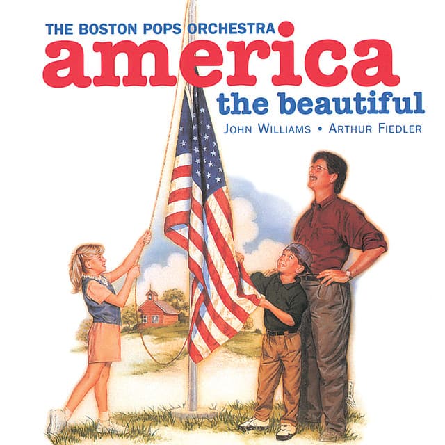 Release Cover Boston Pops Orchestra, Aaron Copland, John Williams, Morton Gould, Arthur Fiedler, Samuel A. Ward, Woody Guthrie, Anonymous, Scott Joplin, Irving Berlin, George Gershwin, Meredith Willson, John Philip Sousa, Charles Ives - America, The Beautiful