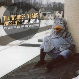 Release Cover The Wonder Years - Suburbia I've Given You All and Now I'm Nothing