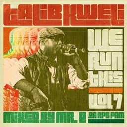 Release Cover Talib Kweli - We Run This, Vol. 7 (Mixed by Mr. E of RPS Fam)