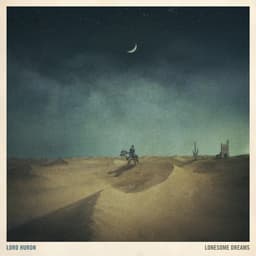 Release Cover Lord Huron - Lonesome Dreams (Bonus Track Version)