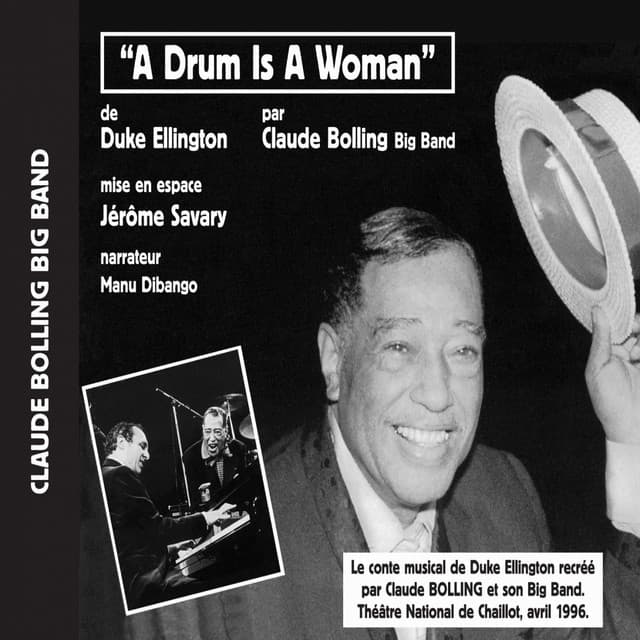 Release Cover Claude Bolling Big Band, Manu Dibango - A Drum Is a Woman, conte musical de Duke Ellington (Live au Théâtre National de Chaillot en 1996)