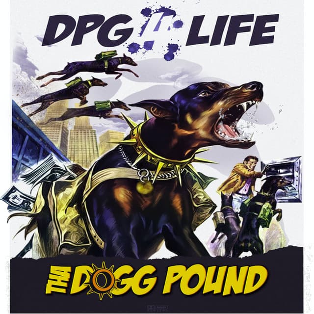 Release Cover Tha Dogg Pound, Daz Dillinger, Kurupt - Dpg 4 Life